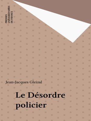 cover image of Le Désordre policier